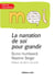 La narration de soi pour grandir - Psychologie