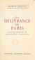 La délivrance de Paris - Séances secrètes et négociations clandestines, octobre 1943-octobre 1944, journal d'un sénateur