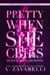 Pretty When She Cries — Hübsch, wenn sie weint