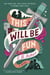 This Will Be Fun - A Novel