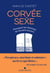 Corvée de sexe - Pourquoi les femmes se forcent encore