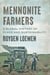 Mennonite Farmers - A Global History of Place and Sustainability