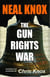 Neal Knox - The Gun Rights War