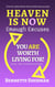 Heaven is Now: Enough Excuses