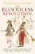 The Bloodless Revolution - Radical Vegetarians and the Discovery of India