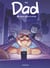 Dad - Tome 5 - Amour, gloire et corvées - Amour, gloire et corvées