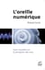 L'oreille numérique