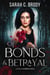 Of Bonds & Betrayal - The Stella Kendrick Series, #4
