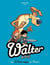 Walter Le Loup  - Tome 3 - L'anneau magique
