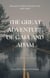 The Great Adventure of Gaia and Adam - The Great Adventure: A Journey through the Kingdoms of the Universe, #1