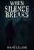 When silence breaks