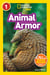 Animal Armor (National Geographic Kids Readers, Level 1)