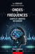 Ondes et Fréquences