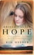 Bridge Called Hope - Stories of Triumph from the Ranch of Rescued Dreams