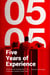 Five Years of Experience