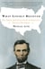 What Lincoln Believed - The Values and Convictions of America's Greatest President