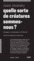 Quelle sorte de créatures sommes-nous? - Langage, connaissance et liberté