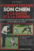 Comment dresser son chien à la garde et à la défense - Guide pratique pour toutes les races et les tailles de chien