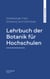 Lehrbuch der Botanik für Hochschulen