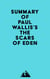 Summary of Paul Wallis's The Scars of Eden