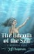 The Breath of the Sea: A Merliss Tale - The Merliss Tales, #3