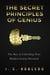 The Secret Principles of Genius: The Key to Unlocking Your Hidden Genius Potential - Master Your Mind, Revolutionize Your Life, #6