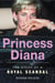 World Famous Royal Scandals: Princess Diana