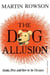 The Dog Allusion - Gods, Pets and How to be Human