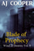 Blade of Prophecy - Wind of Destiny, #9