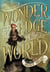 Wonder at the Edge of the World