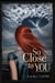 So Close to You
