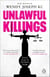 Unlawful Killings - Life, Love and Murder: Trials at the Old Bailey - The instant Sunday Times bestseller