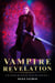 Vampire Revelation - Poison Blood Series, #1