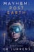 Mayhem: Post Earth - Mayhem, #3
