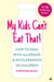 My Kids Can't Eat That! (EBK) - How to Deal with Allergies & Intolerances in Children