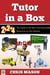 Tutor in a Box: The Guide to the Best Free Education Resources on the Internet - In a Box, #5
