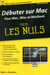 Débuter sur Mac Poche Pour les Nuls - nouvelle édition - Pour Mac, iMac et MacBook