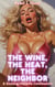 The Wine, The Heat, The Neighbor: A Sizzling Hotwife Confession - Confessions of a Hotwife, #7