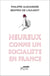 Heureux comme un socialiste en France