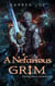 A Nefarious Grim - The Plagueborn Series, #3