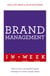 Brand Management In A Week - How To Be A Successful Brand Manager In Seven Simple Steps