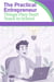 The Practical Entrepreneur: Things They Don’t Teach In School