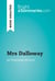 Mrs Dalloway by Virginia Woolf (Book Analysis) - Detailed Summary, Analysis and Reading Guide