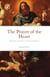 The Prayer of the Heart: Returning to the Place of Deepest Intimacy