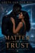 A Matter of Trust - Dryden Universe