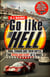 Go Like Hell - Ford, Ferrari and their Battle for Speed and Glory at Le Mans