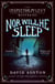 Nor Will He Sleep - An Inspector McLevy Mystery 4