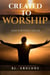 Created to Worship