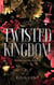 Twisted Kingdom, Royal Elite Tome 3 - Après Deviant King et Steel Princess