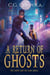A Return of Ghosts - The Coyote And The Claw, #2